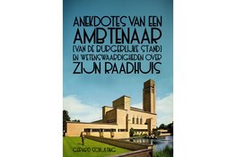 Hilversumse ambtenaar in Ruste bundelt memoires over 'zijn' raadhuis